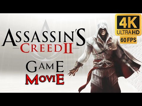 Assassin's Creed II - All Cutscenes (Game Movie) 4K Ultra 60 fps