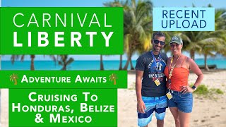 🌴 Cruising to Honduras, Belize & Mexico With Our Family // Carnival Liberty🌴