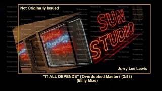 (1957) Sun ''It All Depends'' (Overdubbed Master) Jerry Lee Lewis