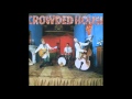 Crowded House - World Where You Live (Extended Version)