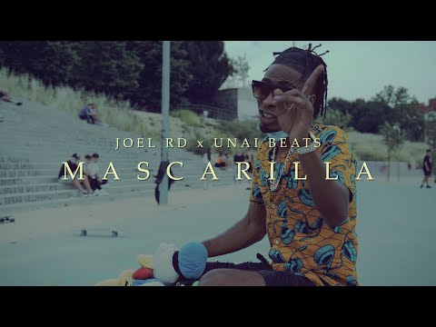 MASCARILLA - JOEL RD X UNAI BEATS (Vídeo Oficial)