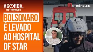 Assista: Bolsonaro chega ao hospital DF Star após passar mal na prisão