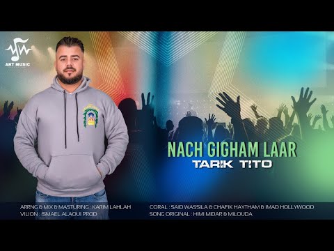 Tarik Tito - Nach Gigham Laar -  - Live Vol 15 - Best of Rif Music