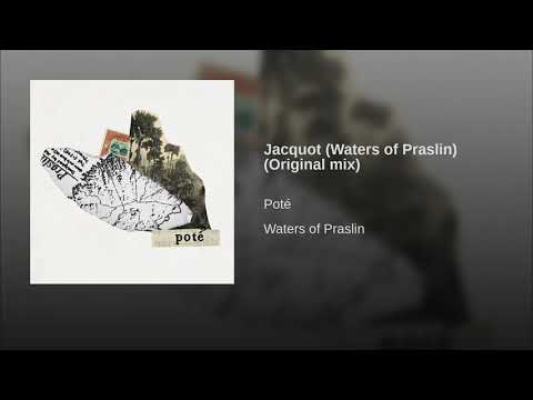 Poté - Jacquot (Waters of Praslin)