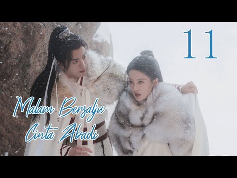 Malam Bersalju Cinta Abadi 11丨Snowy Night Timeless Love 11