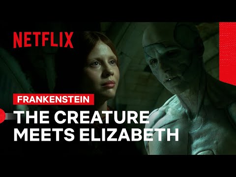 Elizabeth and The Creature Meet for The First Time | Frankenstein | Netflix Philippines