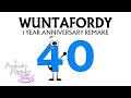 1 YEAR ANNIVERSARY WUNTAFORDY 2024 REMAKE