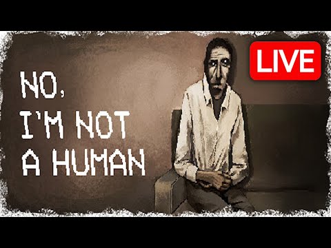 NO I'M NOT A HUMAN Finding Different Endings (Part 3) - LIVE 🔴