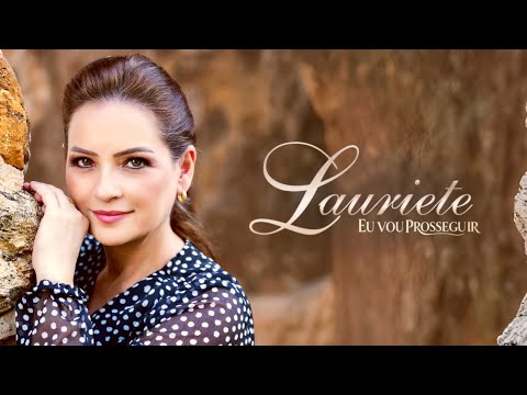 Lauriete | Eu vou Prosseguir (Clipe Oficial)