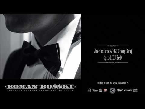 Roman Bosski- Chory Kraj (prod. Dj Zel)