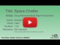 Space Chatter Doug Maxwell Media Right Productions Ambient Calm YouTube Audio Library BGM