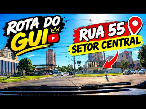 🚨 Rota do Gui na Rua 55, Setor Central! 😱 Goiânia Como Você Nunca Viu! 🚗�