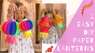 How to make paper lanterns | 2 easy DIY kids craft tutorial | Lunar New Year | Mid-Autumn Festival