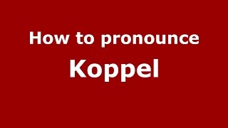 How to pronounce Koppel