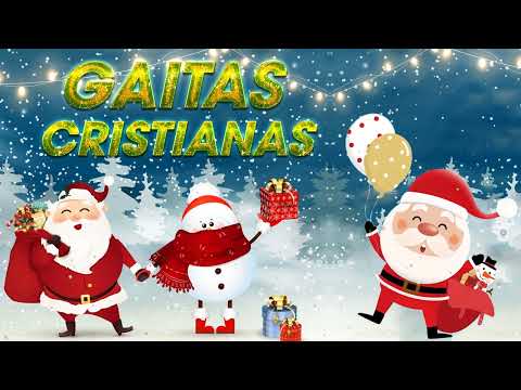 Gaitas Cristianas 2024 - Gaitas Navidenas Cristianas - Feliz Navidad 2024