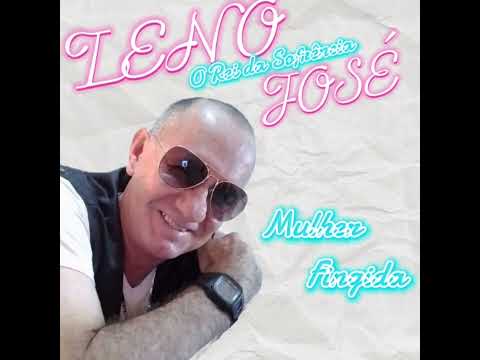 Leno José - Mulher Fingida