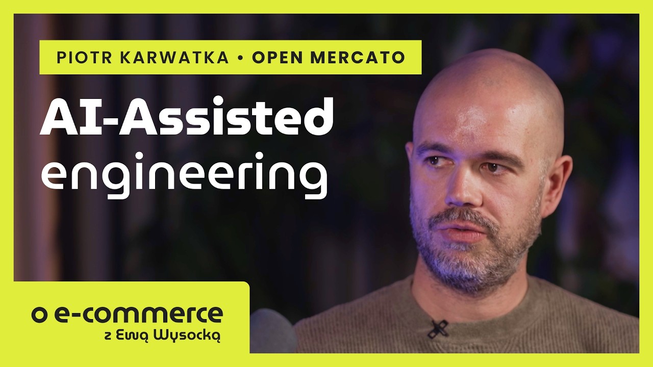 AI-Assisted Engineering: Nowa era budowy e-commerce | o e-commerce z Ewą Wysocką