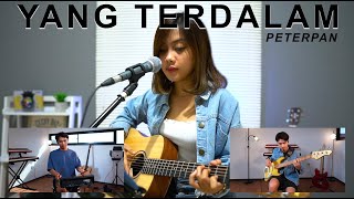 Download lagu PETERPAN - YANG TERDALAM (COVER BAND BY SASA TASIA) mp3