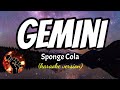 GEMINI - SPONGE COLA (karaoke version)