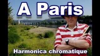 A Paris (Francis Lemarque) - Harmonica chromatique