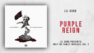 Lil Durk - Purple Reign (Only The Family Involved 2)