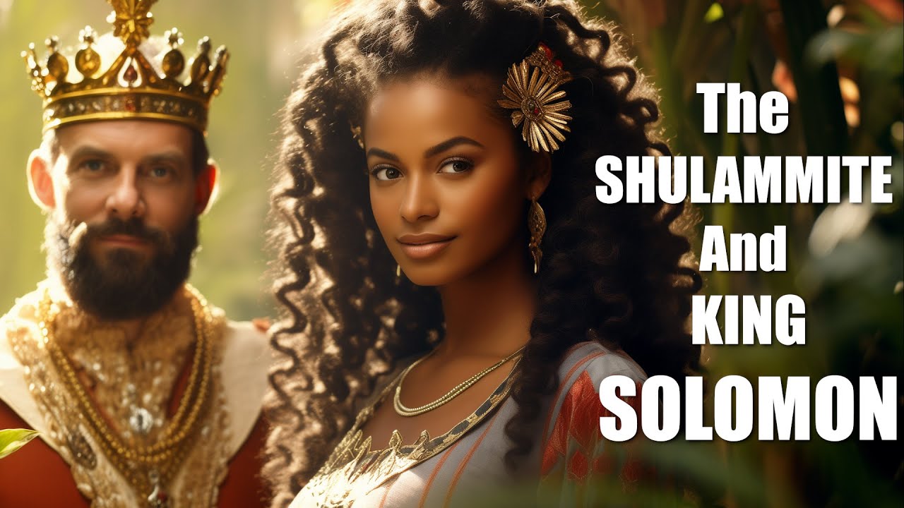The Shulammite and King Solomon | Song Of Solomon