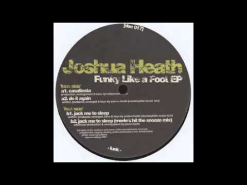 Joshua Heath - Jack Me To Sleep [Dae, 2007]