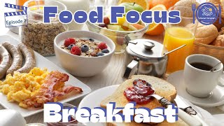 Breakfast | Food Focus for Kindergarten | EYFS | Episode 2