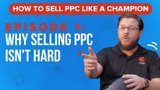 Why Selling PPC Isn