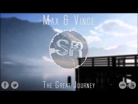 [Progressive House] Max & Vince - The Great Journey (Original Mix)