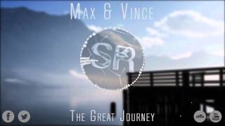 [Progressive House] Max & Vince - The Great Journey (Original Mix)