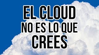 ¿Qué es el Cloud?