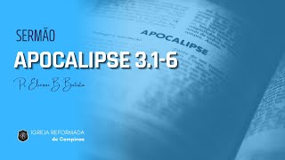 Apocalipse 3.1-6 | A advertência de Jesus Cristo a uma Igreja que estava morta por infidelidade.