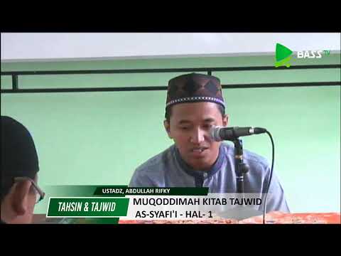 TAHSIN & TAJWID _ Ustadz Abdullah Rifky - Muqoddimah