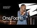 One Foot In — Rachel Hughes | Gas Street Church