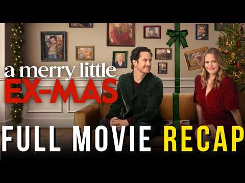 A MERRY LITTLE EX-MAS Movie Full Recap in 12 minutes