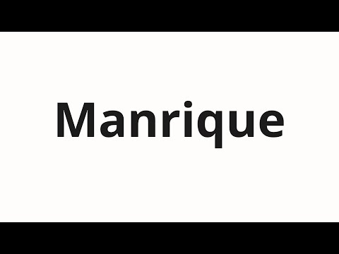 How to pronounce Manrique