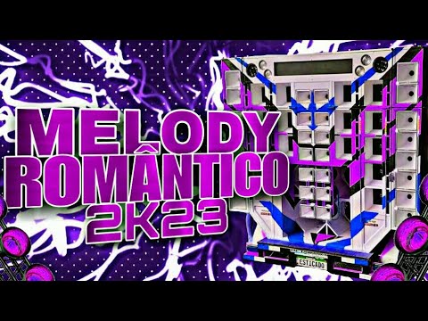 🔴SET MELODY ROMÂNTICO 2K23🔴SÓ AS MENHORES MÊS OUTUBRO 2K23🔵🔥🔥🔥🔥🔥