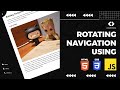 Rotating Navigation Using HTML CSS JavaScript Rotating Nav HTML CSS JavaScript Project