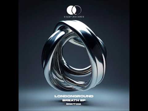 LondonGround - Breath (Original Mix) [SIGHT RECORDS]
