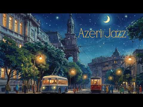 Nostalgic Azerbaijani Mugam Jazz 2026 | Cozy Ethnic Fusion for Warm Evenings | 1 Hour Immersive Mix