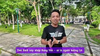 Thái Bình sáp nhập Hưng Yên - ai là người hưởng lợi