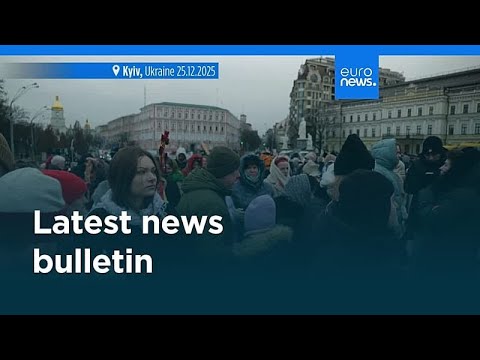 Latest news bulletin | December 26th, 2025 – Morning