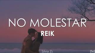Reik - No Molestar (Letra)