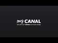 TUTO MyCANAL Comment Installer MyCANAL