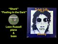 Dwight Twilley "Shark" "Feeling In the Dark" Leon Russell piano, bass