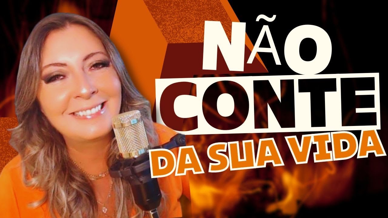 NÃO CONTE da sua vida a NINGUÉM