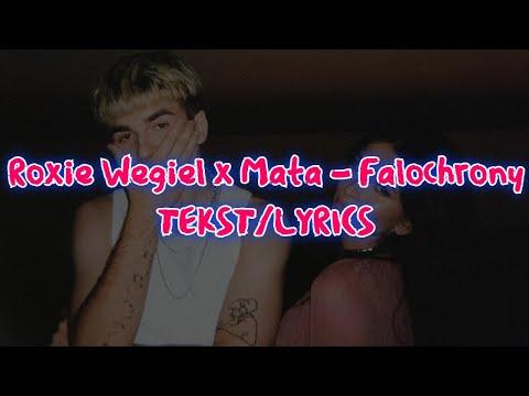 Roxie Węgiel x Mata - Falochrony TEKST/LYRICS