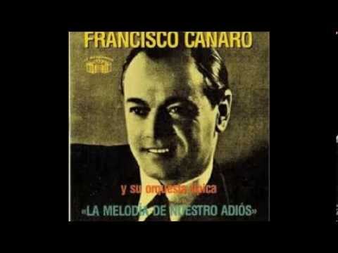 FRANCISCO CANARO   - ALBERTO ARENAS  - LA MELODIA DE NUESTRO ADIOS  - TANGO