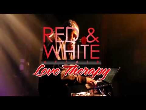 RED & WHITE AFFAIR - LOVE THERAPY 2015